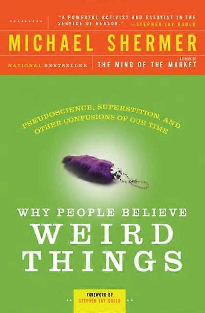 Why People Believe Weird Things - Michael Shermer - Philosophy of science - Henry Holt and Co - Paperback