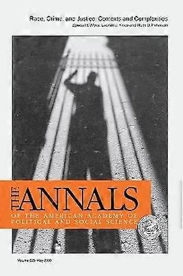 Race Crime and Justice: Contexts and Complexities