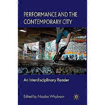 Performance en de hedendaagse stad: een interdisciplinaire lezer