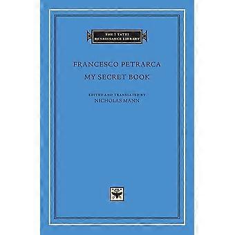 Il mio libro segreto (I Tatti Renaissance Library)