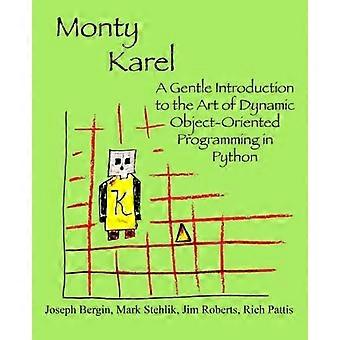 Monty Karel: Eine sanfte Einführung in die Kunst der objektorientierten Programmierung in Python