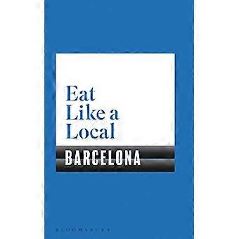 MANGEZ COMME UNE BARCELONE LOCALE
