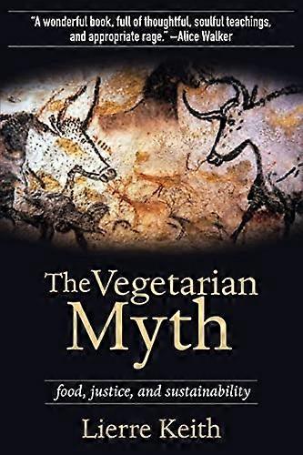 Vegetarisk Myte: Mat, rettferdighet, & bærekraft