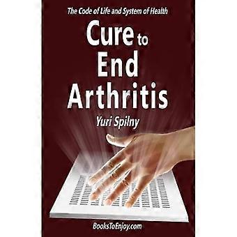 Heilung von Arthritis: Der Lebenskodex und das Gesundheitssystem