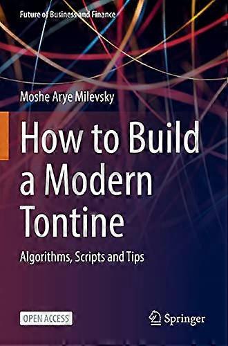 How to Build a Modern Tontine: Algorithms, Scripts and Tips