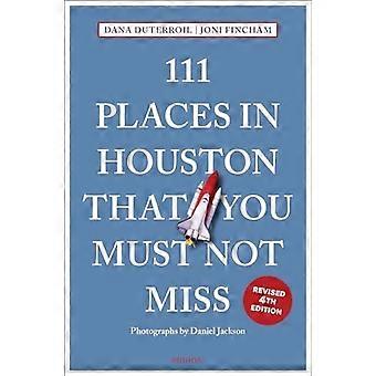 111 platser i Houston som du inte får missa