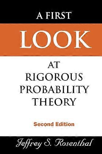 A First Look at Rigorous Probability Theory