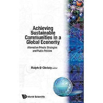 Realizzare comunità sostenibili in un'economia globale: strategie private alternative e politiche pubbliche