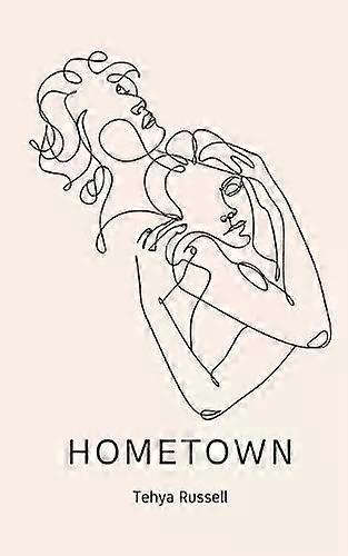 Hometown - Tehya Russell