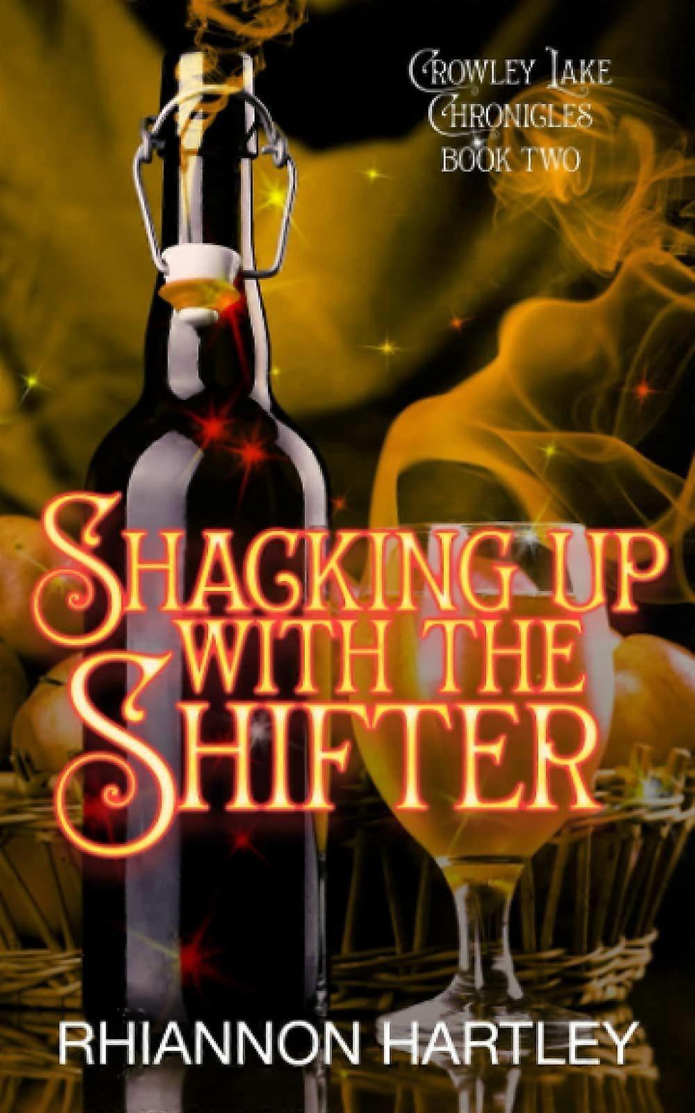 Shacking up with the shifter