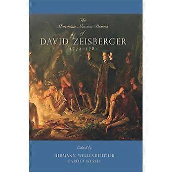 The Moravian Mission Diaries of David Zeisberger 1772 1781