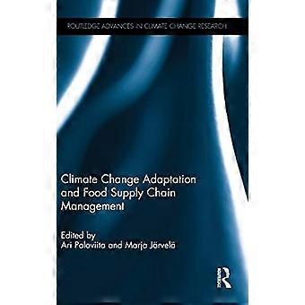 Climate change adaptation and food supply chain management