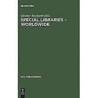 Bibliothèques spécialisées du monde entier : un recueil de documents préparés pour la Section des bibliothèques spécialisées