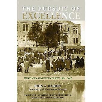 The Pursuit of Excellence Kentucky State University 1886 2020