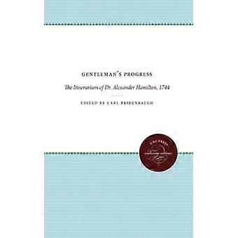 Gentlemans Progress – Das Reisetagebuch des Dr. Alexander Hamilton (1744) – Longleaf im Auftrag von UNC Press – Taschenbuch – Englisch – Geschichte