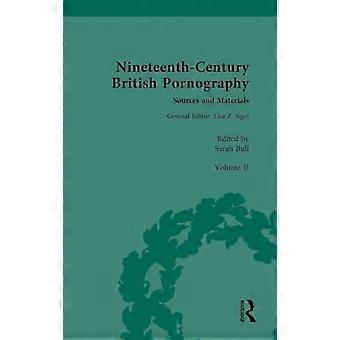 Nineteenth Century British Pornography Sources and Materials Volume II Pornography and Science