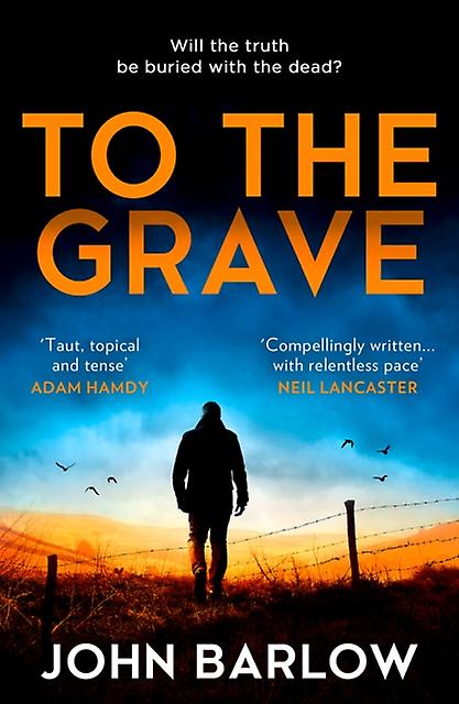 To The Grave by John Barlow Paperback