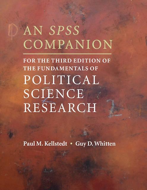 An Spss Companion For The Third Edition Of The Fundamentals Of Political Science by Guy D. Texas A  M University Whitten Paperback