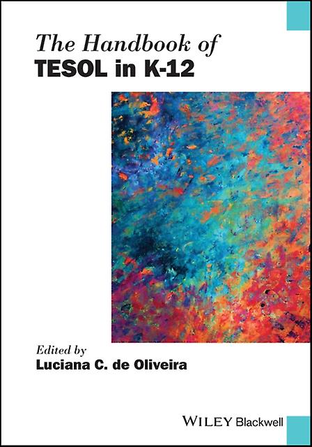 The Handbook Of Tesol In K12 by Luciana C. de Oliveira Paperback Book