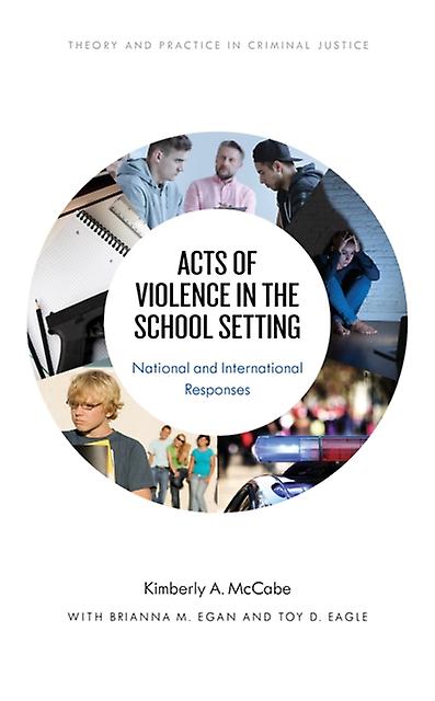 Acts Of Violence In The School Setting by Kimberly A. McCabe Paperback Book