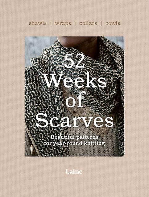 52 Weeks Of Scarves by Laine Paperback Book