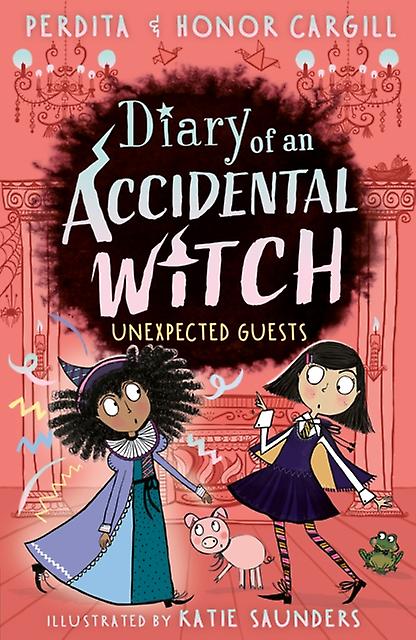 Diary Of An Accidental Witch Unexpected Guests by Honor and Perdita Cargill Paperback Book