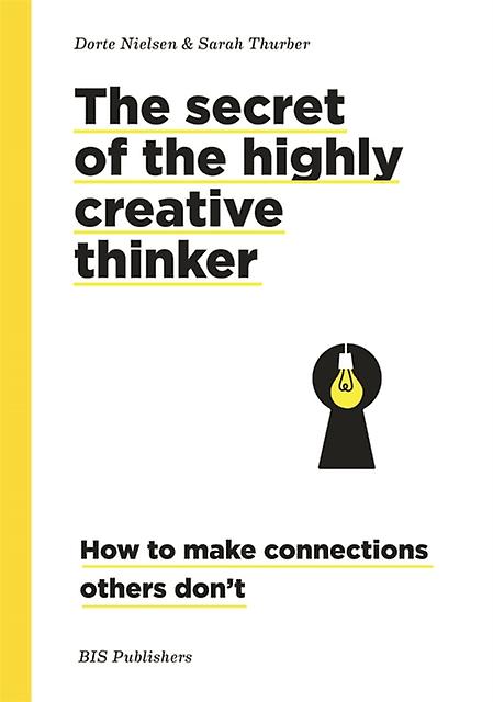Secret Of The Highly Creative Thinker by Sarah Thurber Paperback Book