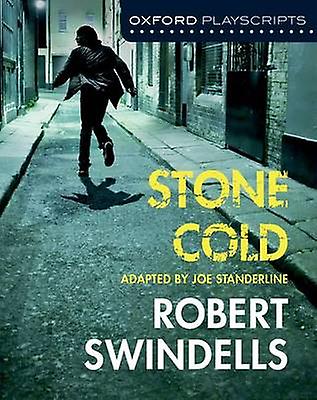 Oxford Playscripts Stone Cold - Joe Standerline