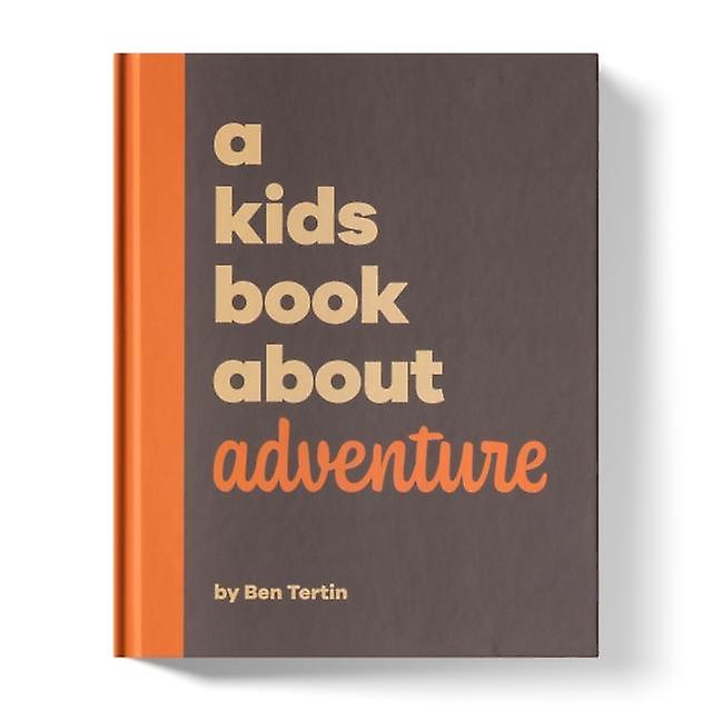 A Kids Book About Adventure by Ben Tertin Paperback Book