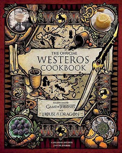 The Official Westeros Cookbook Recipes From Game Of Thrones And House Of The Dra by Joanne Bourne Paperback Book