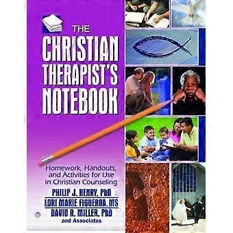 The Christian Therapist's Notebook Homework Handouts And Activities For Us - Philip J. Henry