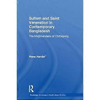 Sufism and Saint Veneration in Contemporary Bangladesh