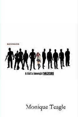 A Sist'a Amongst Soldiers