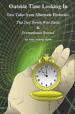 Outside Time Looking in