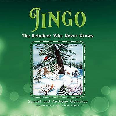 Jingo The Reindeer Who Never Grows
