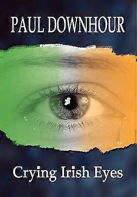 Crying Irish Eyes