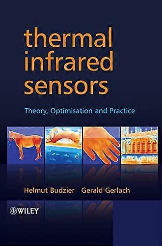 Thermal Infrared Sensors: Theory Optimisation and Practice