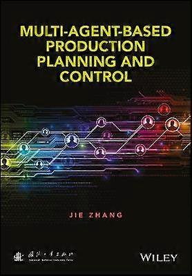 Multi-Agent-Based Production Planning and Control
