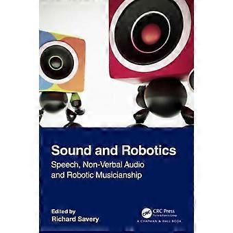 Sound And Robotics Speech Non-verbal Audio And Robotic Musicianship - Taylor & Francis Ltd