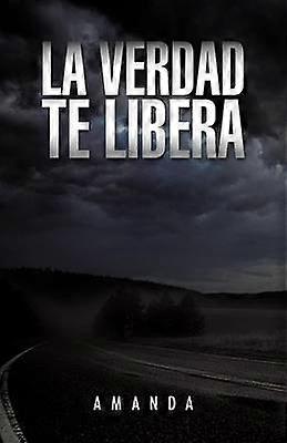 La Verdad te Libera