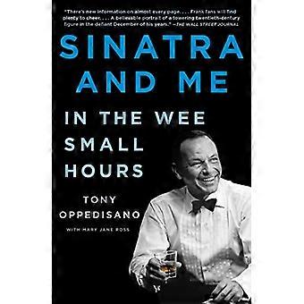 Sinatra and Me In the Wee Small Hours
