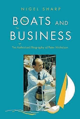 Boats And Business by Nigel Sharp Hardback Book