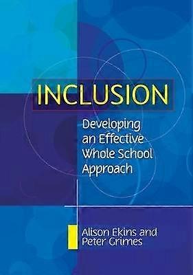 Inclusion: Developing an Effective Whole School Approach