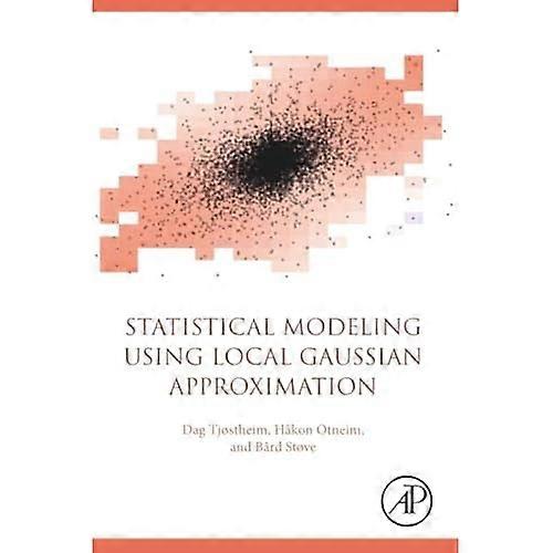 Statistical Modeling Using Local Gaussian Approximation