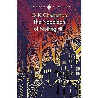 Der Napoleon von Notting Hill
