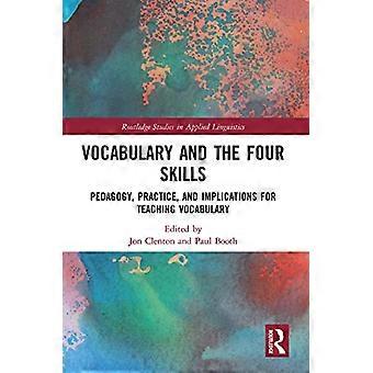 Woordenschat en de vier vaardigheden: pedagogiek, praktijk en implicaties voor het onderwijzen van woordenschat (Routledge Studies in Applied Linguistics)