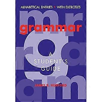 Grammar: A Student's Guide