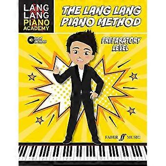 Lang Lang Piano Method Vorbereitungsstufe (Lang Lang Piano Academy)