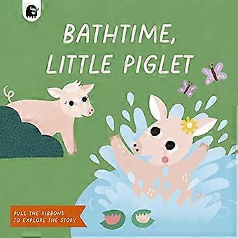 Bathtime, Little Piglet (Ribbon Pull Tabs) [Livre de bord]