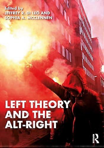 Left Theory and the  Alt-Right